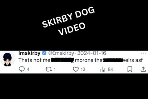 im skirby leaks|Skirby Dog Video Phenomenon on Reddit and X/Twitter Tiktok